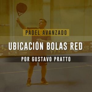 Pádel Avanzado - Ubicación de bolas en la red