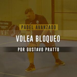 Pádel Avanzado - Volea de bloqueo