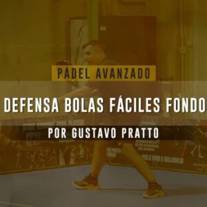 Pádel Avanzado - Bolas fáciles en fondo