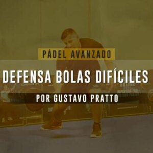 Píldora Pádel Avanzado - Defensa de bolas difíciles