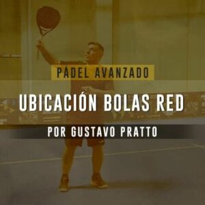 Píldora Pádel Avanzado - Ubicación de bolas en la red