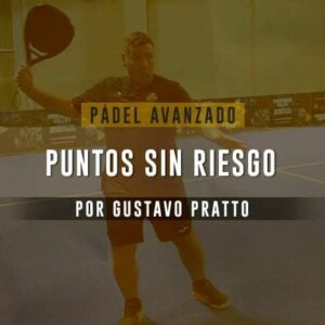 Píldora Pádel Avanzado - Puntos sin riesgo