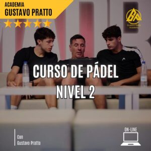 Curso de Pádel Online Nivel 2 de Gustavo Pratto